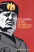 LE SPIE DEL DUCE (1939-43)