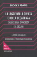 LA LEGGE DELLA CIVILTA' E DELLA DECADENZA