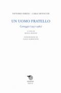 Un uomo fratello. Carteggio (1937-1982)