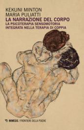 La narrazione del corpo. La psicoterapia sensomotoria integrata nella terapia di coppia