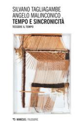 Tempo e sincronicità. Tessere il tempo