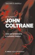La filosofia di John Coltrane. Con un'intervista a Claudio Fasoli