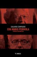 Era Mario Perniola. Storia di un'amicizia