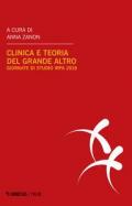 Clinica e teoria del grande Altro. Atti delle Giornate di studio IRPA (Milano, febbraio 2018)