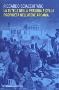 La tutela della persona e della proprietà nell'Atene arcaica