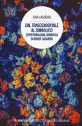 Dal trascendentale al simbolico. L'epistemologia semiotica di Ernst Cassirer