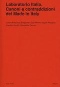 Laboratorio Italia. Canoni e contraddizioni del Made in Italy