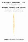 Humanities e cliniche legali. Diritto e metodologia umanistica-Humanities e legal clinics. law and humanistic methodology. Teoria e critica della regolazione sociale (2017). Vol. 2