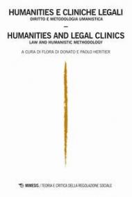 Humanities e cliniche legali. Diritto e metodologia umanistica-Humanities e legal clinics. law and humanistic methodology. Teoria e critica della regolazione sociale (2017). Vol. 2