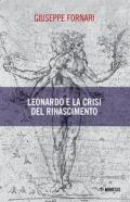 Leonardo e la crisi del Rinascimento