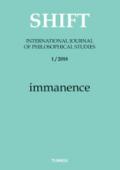 Shift. International journal of philosophical studies (2018). Vol. 1: Immanence