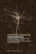 Simondoniana. Commento analitico e storico-critico de «L'individuazione alla luce delle nozioni di forma e d'informazione» di Gilbert Simondon