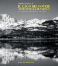 Il lago dei poveri. Archivio dei Laghi varesini