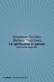 La spiritualità in parole. Autonomia degli stili