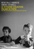 Le istituzioni scolastiche italiane in Etiopia. Una storia tra diplomazia ed emancipazione sociale (1956-2000)