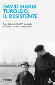 David Maria Turoldo, il resistente