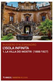 La villa dei mostri (1888-1927). L'isola infinita. Vol. 1