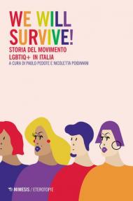 We will survive! Storia del Movimento LGBTIQ+ in Italia