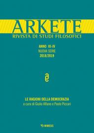 Arkete. Rivista di studi filosofici (2018-2019). Vol. 3-4