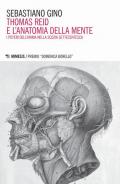 Thomas Reid e l'anatomia della mente. I poteri dell'anima nella Scozia settecentesca