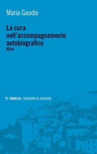 La cura nell'accompagnamento autobiografico. Klinè