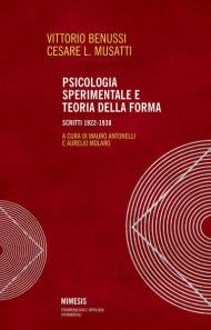 Psicologia sperimentale e teoria della forma. Scritti 1922-1938