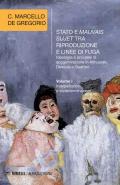 Stato e mauvais sujet tra riproduzione e linee di fuga. Ideologia e processi di soggettivazione in Althusser, Deleuze e Guattari. Vol. 1: Interpellazioni e surdeterminazioni.