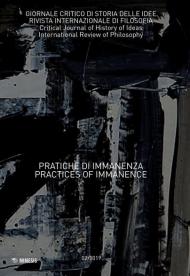 Giornale critico di storia delle idee (2019). Vol. 2: Pratiche di immanenza-Practices of immanence.