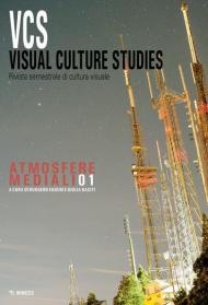 Visual culture studies. Rivista semestrale di cultura visuale (2020). Vol. 1: Atmosfere mediali.