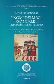 I nomi dei magi evangelici. Un'indagine storico-religiosa