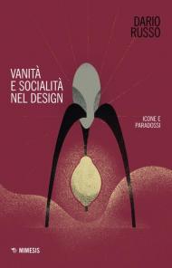 Vanità e socialità nel design. Icone e paradossi