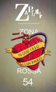 Zapruder. Rivista di storia della conflittualità sociale. Vol. 54: Zona rossa.