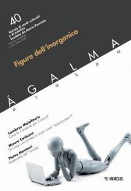 Ágalma (2020). Vol. 40: Figure dell'inorganico.