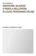 Emozione, silenzio e parola nell'opera di Louis-Ferdinand Céline