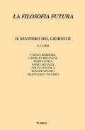La filosofia futura (2020). Vol. 15: sentiero del giorno II, Il.