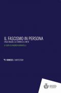 Fascismo in persona. Italo Balbo, la storia e il mito (Il)