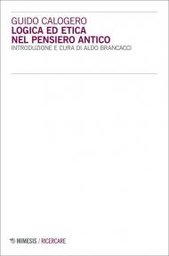 Logica ed etica nel pensiero antico
