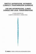 Teoria e critica della regolazione sociale. Ediz. italiana e inglese (2020). Vol. 2: Diritto e antropocene. Mutamenti climatici e trasformazioni giuridiche.