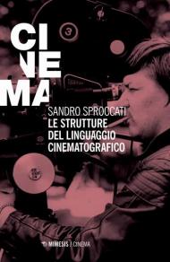 Le strutture del linguaggio cinematografico