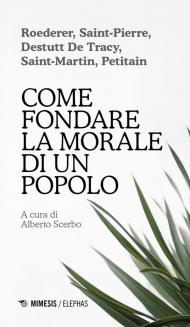 Come fondare la morale di un popolo