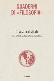 Filosofia digitale. Quaderni di «Filosofia»