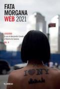 Fata Morgana Web 2021. Vol. 1-2: Le visioni-I discorsi