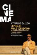 L' opera di Paolo Sorrentino. Tra le immagini di Federico Fellini e di Martin Scorsese. Affinità e dissonanze nell'intreccio delle influenze