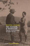 Tra Husserl e Heidegger. Per una fenomenologia del bene comune