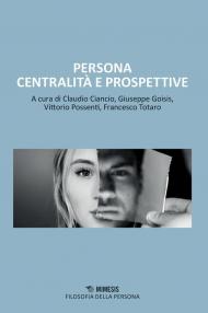 Persona centralità e prospettive