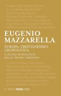 Europa, cristianesimo, geopolitica. Il ruolo geopolitico dello «spazio» cristiano