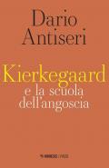 Kierkegaard e la scuola dell'angoscia