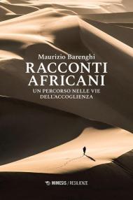 Racconti africani. Un percorso nelle vie dell'accoglienza