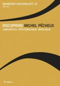 Quaderni materialisti. Vol. 19: Riscoprire Michel Pecheux. Linguistica, epistemologia, ideologia.