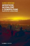 Antropocene, nazionalismo e cosmopolitismo